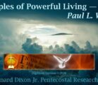 Principles of Powerful Living — Part 1 by Paul L. Walker