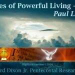 Principles of Powerful Living — Part 1 by Paul L. Walker
