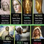 Psa. 115:4-8 4 The “gods” of those nations are only…