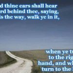 Isa. 30:20-21 20 The Lord might give you sorrow and…