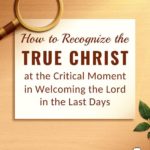 How to Recognize the True Christ at the Critical…