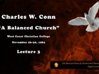 Charles W. Conn on “A Balanced Church”—Lecture 3