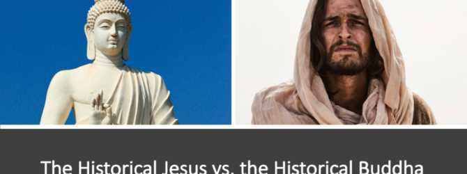 How do the historical sources compare for Buddha and Jesus?…