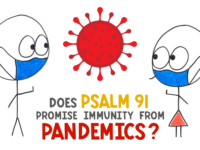 Does Psalm 91 Promise Immunity from Pandemics?