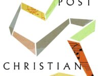 UNDERSTANDING POST-CHRISTIAN CULTURE Gene Edward Veith’s book Post-Christian: A Guide…