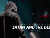 Why did God allow Satan and the demons to sin?…