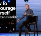 How to Encourage Yourself | Jentezen Franklin