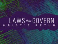The Laws that Govern Christ’s Return | Episode 1025
