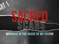 Perry Classics | Sacred Scars: Wounded in the House of my Friend Part 1