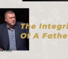 The Integrity Of A Father | Kelvin Page