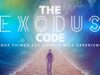 The Exodus Code: Four Things the Church will Experience | Episode 1031