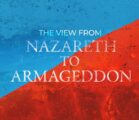 The View from Nazareth to Armageddon | Episode 1030