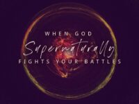 When God Supernaturally Fights Your Battles | Episode 1032