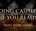 Going Cashless, Are You Ready? | Perry Stone