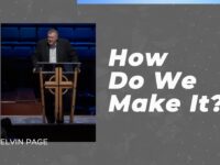 How Do We Make It? | Kelvin Page