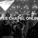 LIVE Free Chapel Online