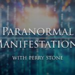 Paranormal Manifestations | Perry Stone