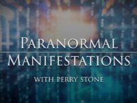 Paranormal Manifestations | Perry Stone