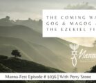 The Coming War of Gog & Magog and the Ezekiel File | Episode 1036