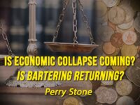 Is Economic Collapse Coming? Is Bartering Returning? | Perry Stone