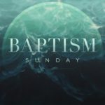 Labor Day Weekend Baptism Service