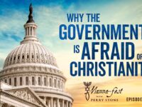 Why the Government is Afraid of Christianity | Episode # 1039