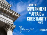 Why the Government is Afraid of Christianity Part 2 | Episode # 1040