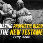 An Amazing Prophetic Discovery in the New Testament | Perry Stone