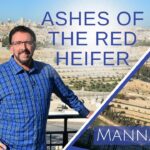Ashes of the Red Heifer | Episode 889