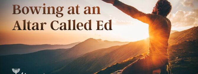 Bowing at an Altar Called Ed | Episode # 1046