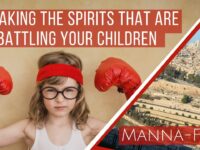 Breaking the Spirits That Are Battling Your Children| Episode 912