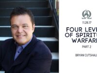 Bryan Cutshall | Four Levels of Spiritual Warfare Part 2 | 11.28.2017