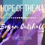 Bryan Cutshall || Hope of the Nation || 8.2.2016