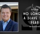 Bryan Cutshall | No Longer a Slave to Fear | 10.9.2018