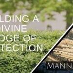Building A Divine Hedge of Protection | Episode 888