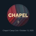 Chapel with Casey Cole
