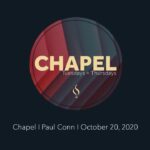 Chapel with Paul Conn