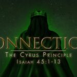 Connection – The Cyrus Principle
