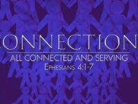 Connections –  Connected and Serving
