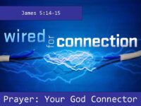 Connections – Prayer : Your God Connection