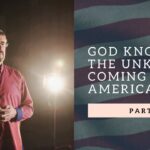 God Knows The Unknown Coming To America | Part 1