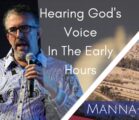 Hearing God’s Voice in the Early Hours | Episode 826