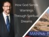 How God Sends Warnings Through Spiritual Dreams | Episode 824