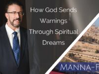 How God Sends Warnings Through Spiritual Dreams | Episode 824