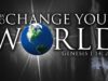 How to Change Your World