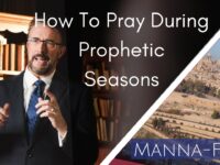 How To Pray During Prophetic Season | Episode 834