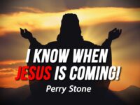 I Know When Jesus is Coming | Perry Stone