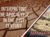 Interpreting The Apocalypse In The 21st Century | Episode 909