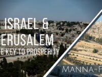 Israel and Jerusalem – The Key to Prosperity | Episode 907