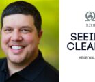 Kevin Wallace | Seeing Clearly | 11.21.2017 | OCI